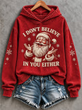 Women's I Don't Believe in You Either Print Sweatshirt