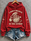 Women's I Don't Believe in You Either Print Sweatshirt